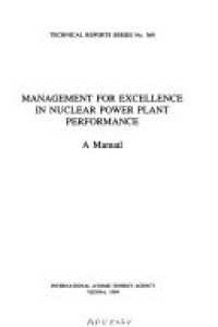 Technical Reports Series No. 369. Management For Exellence In Nuclear Power Plants Performance A Manual
