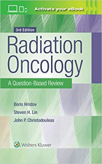 Radiation Oncology (3rd Edition): A Question-Based Review