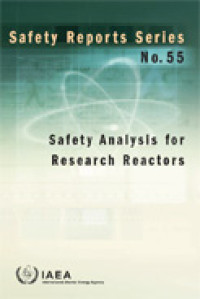 Safety Analysis for Research Reactors | Safety Reports Series No. 55