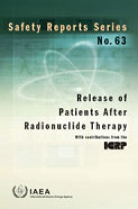 Release of Patients After Radionuclide Therapy | Safety Reports Series No. 63