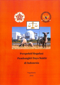 Image of Perspektif Regulasi Pembangkit Daya Nuklir di Indonesia
