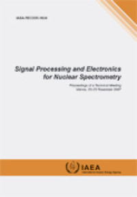 Signal Processing and Electronics for Nuclear Spectrometry | IAEA-TECDOC-1634